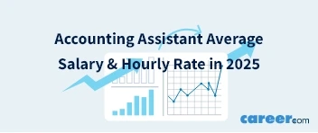 Accounting Assistant Average Salary & Hourly Rate in 2025