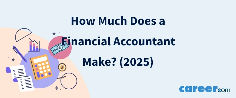 How Much Does a Financial Accountant Make? (2025)