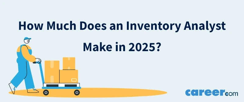 How Much Does an Inventory Analyst Make in 2025?