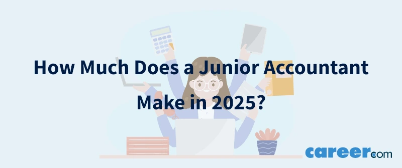 How Much Does a Junior Accountant Make in 2025?