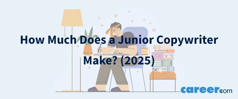 How Much Does a Junior Copywriter Make? (2025)